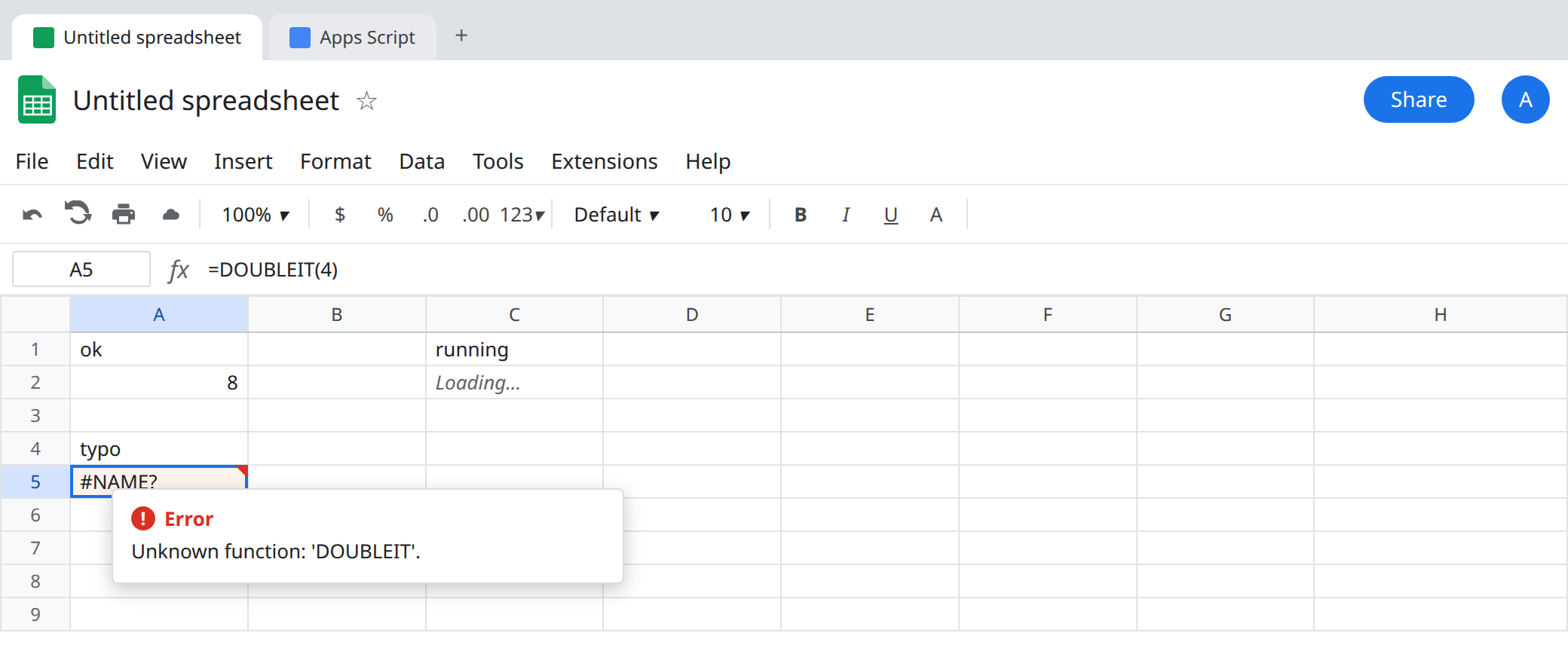 A5 selected. Formula bar shows =DOUBLEIT(4). A5 is #NAME?. Tooltip: Unknown function: 'DOUBLEIT'. A2 is 8 from the saved DOUBLE function. The script editor is a separate tab.