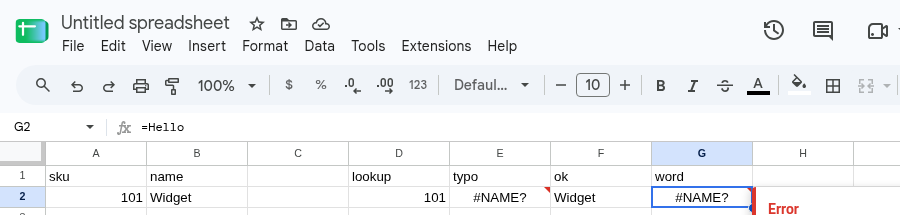 G2 selected. Formula bar shows =Hello. G2 is #NAME?. H2 is Hello from ="Hello". E2 is still #NAME?.