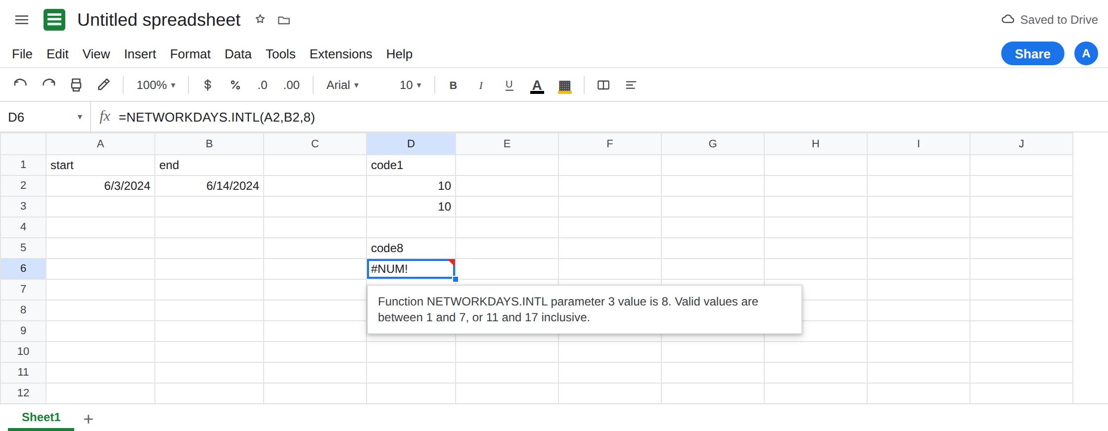 D6 selected. Formula bar shows =NETWORKDAYS.INTL(A2,B2,8). D6 is #NUM!. Tooltip: parameter 3 value is 8. Valid values are between 1 and 7, or 11 and 17 inclusive. D2 is 10 from weekend code 1.