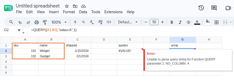 G2 selected. Formula bar shows =QUERY({A1},"select A",1). G2 is #VALUE!. Tooltip: Unable to parse query string for Function QUERY parameter 2: NO_COLUMN: A.