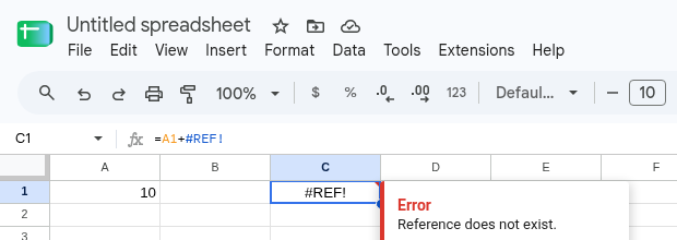 C1 selected. Formula bar shows =A1+#REF!. C1 is #REF! after row 2 was deleted. A1 is still 10.